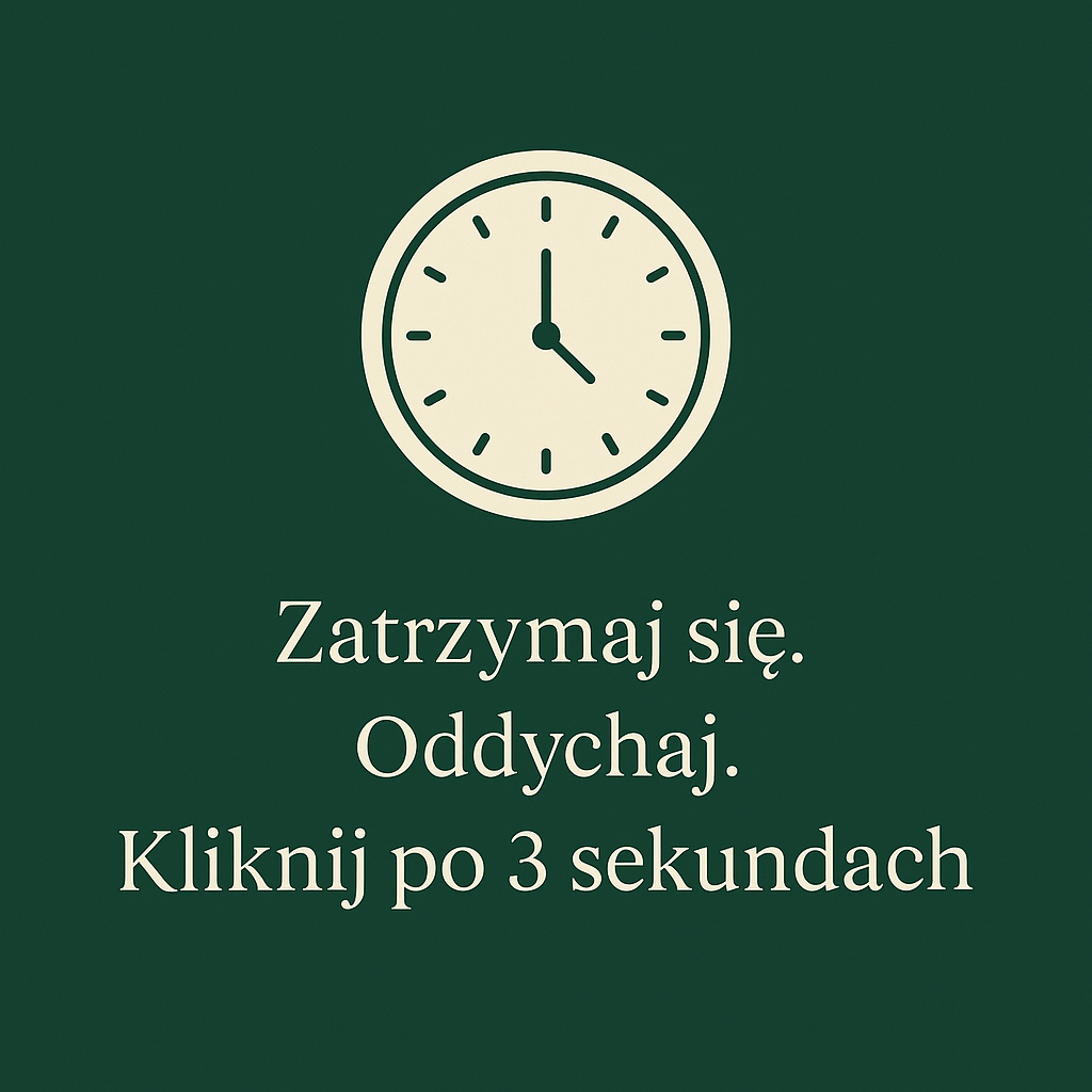 3 sekundy – ćwiczenie na uważność i cierpliwość