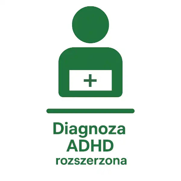 Diagnoza ADHD- rozszerzona